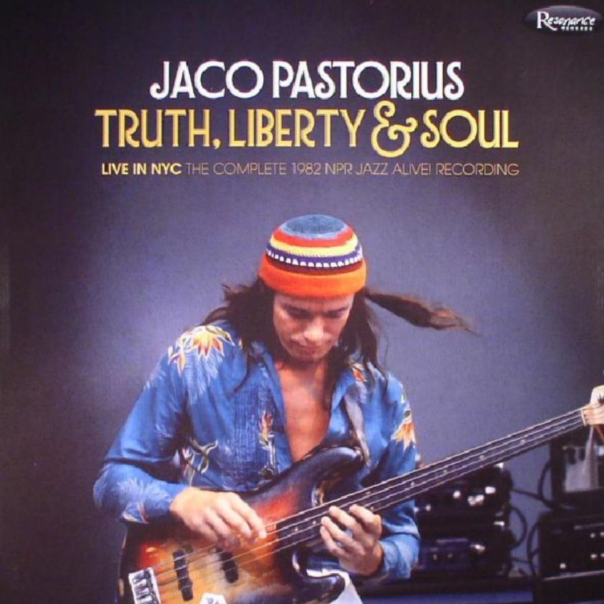 Jaco Pastorius: Truth, Liberty & Soul (Live In NYC, 27 June 1982